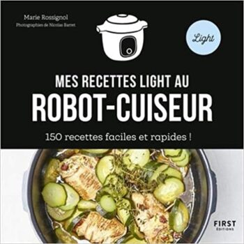 150 ricette leggere in un robot da cucina 18