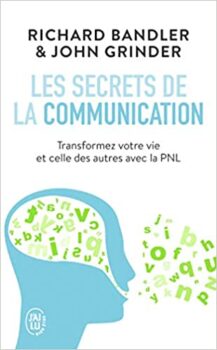 Richard Bandler (Autore), John Grinder (Autore), Bernard Lalanne (Traduzione) I segreti della comunicazione: Le tecniche della PNL 43