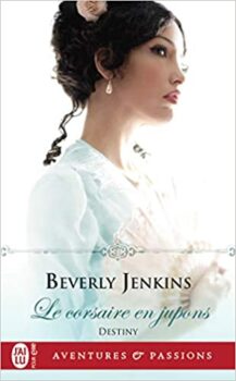 Beverly Jenkins - Destiny, 3: The Privateer in Petticoats 12