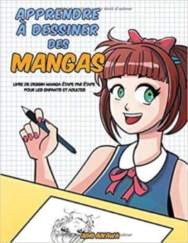 Aimi Aikawa - <i>Imparare a disegnare manga: libro di disegno manga passo dopo passo per bambini e adulti</i> 1