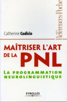 Catherine Cudicio: Padroneggiare l'arte della PNL - Programmazione Neurolinguistica 23