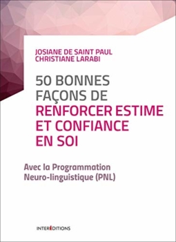 Josiane de Saint Paul, Christiane Larabi: 50 modi per costruire l'autostima e la fiducia in se stessi - con la PNL (2a edizione) 19