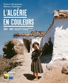 L'Algeria a colori - 1955-1962 Fotografie di coscritti durante la guerra 13