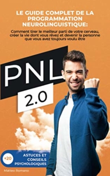 Matteo Romano: PNL 2.0: La guida completa alla programmazione neurolinguistica 21