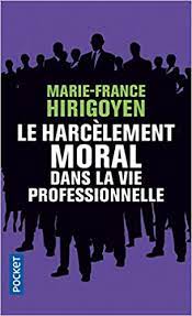 Marie-France Hirigoyen - Molestie nella vita professionale 9